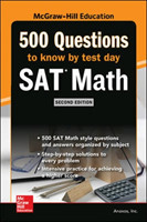 500 SAT Math Questions to Know by Test Day, Second Edition