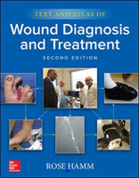 Text and Atlas of Wound Diagnosis and Treatment, Second Edition