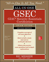 GSEC GIAC Security Essentials Certification All-in-One Exam Guide, Second Edition