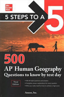 5 Steps to a 5: 500 AP Human Geography Questions to Know by Test Day, Third Edition