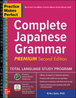 Practice Makes Perfect: Complete Japanese Grammar, Premium Second Edition