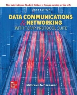 ISE Data Communications and Networking with TCP/IP Protocol Suite