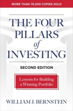 Four Pillars of Investing, Second Edition: Lessons for Building a Winning Portfolio