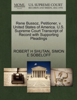 Rene Bussoz, Petitioner, V. United States of America. U.S. Supreme Court Transcript of Record with Supporting Pleadings