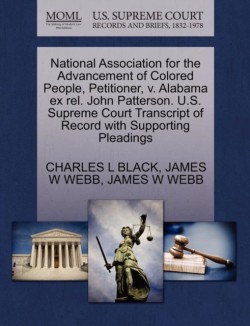 National Association for the Advancement of Colored People, Petitioner, V. Alabama Ex Rel. John Patterson. U.S. Supreme Court Transcript of Record with Supporting Pleadings