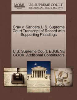 Gray v. Sanders U.S. Supreme Court Transcript of Record with Supporting Pleadings