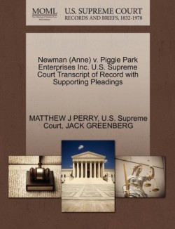 Newman (Anne) V. Piggie Park Enterprises Inc. U.S. Supreme Court Transcript of Record with Supporting Pleadings