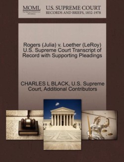 Rogers (Julia) V. Loether (Leroy) U.S. Supreme Court Transcript of Record with Supporting Pleadings