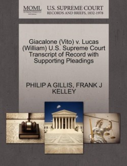 Giacalone (Vito) V. Lucas (William) U.S. Supreme Court Transcript of Record with Supporting Pleadings