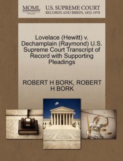 Lovelace (Hewitt) V. Dechamplain (Raymond) U.S. Supreme Court Transcript of Record with Supporting Pleadings