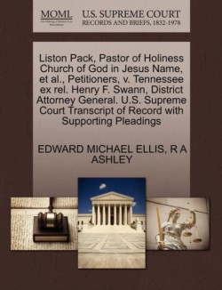 Liston Pack, Pastor of Holiness Church of God in Jesus Name, et al., Petitioners, V. Tennessee Ex Rel. Henry F. Swann, District Attorney General. U.S. Supreme Court Transcript of Record with Supporting Pleadings