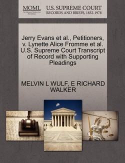 Jerry Evans et al., Petitioners, V. Lynette Alice Fromme et al. U.S. Supreme Court Transcript of Record with Supporting Pleadings