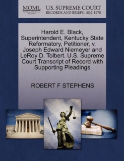 Harold E. Black, Superintendent, Kentucky State Reformatory, Petitioner, V. Joseph Edward Niemeyer and Leroy D. Tolbert. U.S. Supreme Court Transcript of Record with Supporting Pleadings