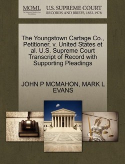Youngstown Cartage Co., Petitioner, V. United States et al. U.S. Supreme Court Transcript of Record with Supporting Pleadings