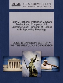 Peter M. Roberts, Petitioner, V. Sears, Roebuck and Company. U.S. Supreme Court Transcript of Record with Supporting Pleadings