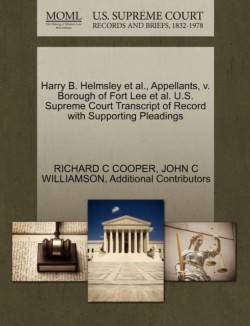 Harry B. Helmsley et al., Appellants, V. Borough of Fort Lee et al. U.S. Supreme Court Transcript of Record with Supporting Pleadings