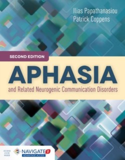 Aphasia & Related Neurogenic Communication Disorders, 2nd Ed.