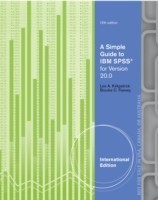 A Simple Guide to IBM SPSSÂ®: For Version 20.0, International Edition; .