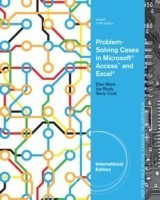 Problem-Solving Cases in Microsoft� Access� and Excel�, International Edition