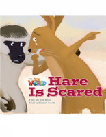 Our World Level 2 Reader: Hare is Scared