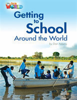 Our World Level 3 Reader: Getting to School Around the World