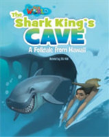 Our World Level 6 Reader: the Shark King´s Cave