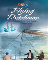 Our World Level 6 Reader: the Flying Dutchman