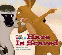 Our World Level 2 Reader: Hare is Scared Big Book