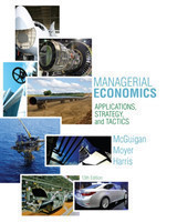 Managerial Economics Applications, Strategies and Tactics