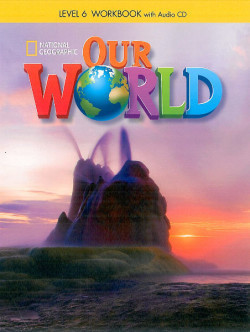 Our World Level 6 Workbook with Audio CD