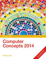 New Perspectives on Computer Concepts 2014, Introductory (with Microsoft Office 2013 Try It! and CourseMate Printed Access Card)