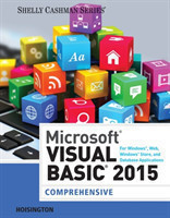 Microsoft Visual Basic 2015 for Windows, Web, Windows Store, and Database Applications: Comprehensive