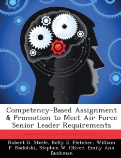 Competency-Based Assignment & Promotion to Meet Air Force Senior Leader Requirements