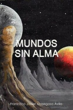 MUNDOS SIN ALMA