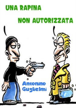 Rapina Non Autorizzata