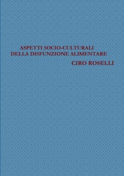 Aspetti Socio-culturali Della Disfunzione Alimentare