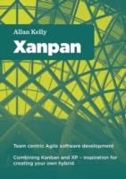 Xanpan: Team Centric Agile Software Development