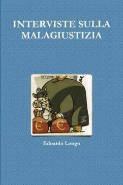 Interviste Sulla Malagiustizia