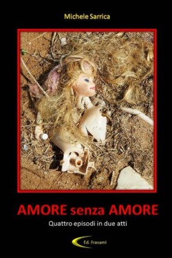 Amore Senza Amore