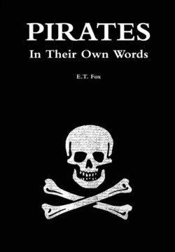 Pirates in Their Own Words