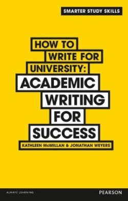 How to Write for University Academic Writing for Success