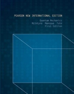 Quantum Mechanics: Pearson New International Edition