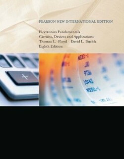 Electronics Fundamentals: Pearson New International Edition; Circuits, Devices & Applications