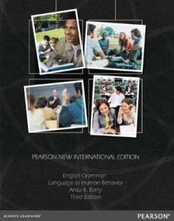 English Grammar: Language as Human Behavior Pearson New International Edition