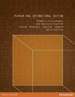 Thematic Cartography and Geovisualization: Pearson New International Edition