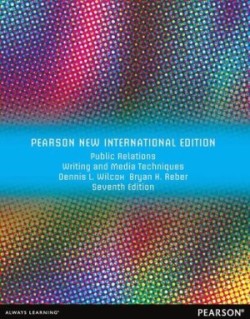 Public Relations Writing and Media Techniques Pearson New International Edition