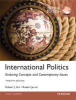 International Politics: Enduring Concepts and Contemporary Issues, Global Edition