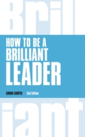 How to Be a Brilliant Leader