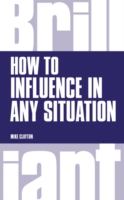 How to Influence in any situation