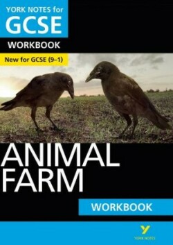 Animal Farm WORKBOOK: York Notes for GCSE (9-1)